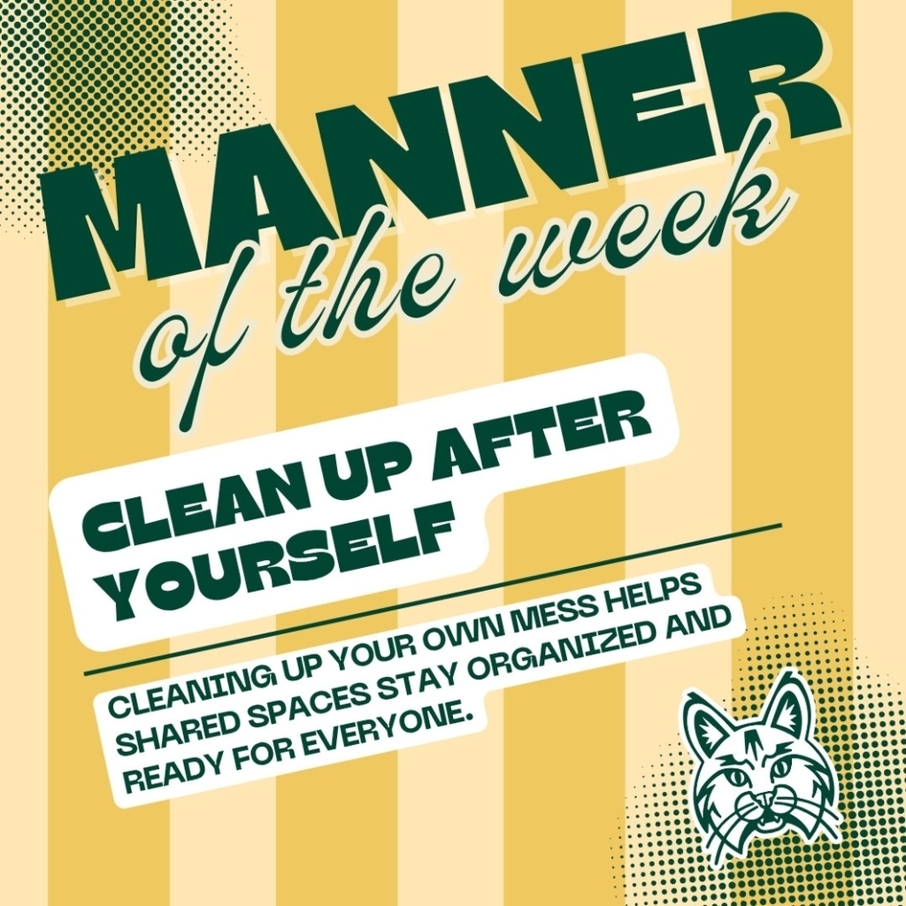 Graphic titled “Manner of the Week” with the focus “Clean Up After Yourself.” The design features yellow and cream vertical stripes with green text and accents. A short description explains that cleaning up your own mess helps shared spaces stay organized for everyone. A school mascot illustration appears in the bottom corner.