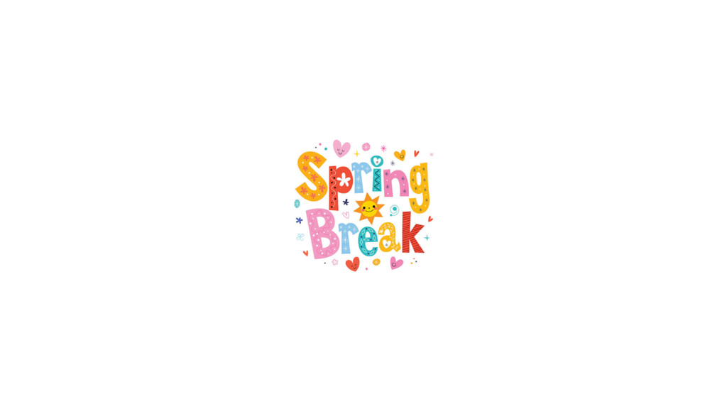 Spring Break image with hearts and flowers