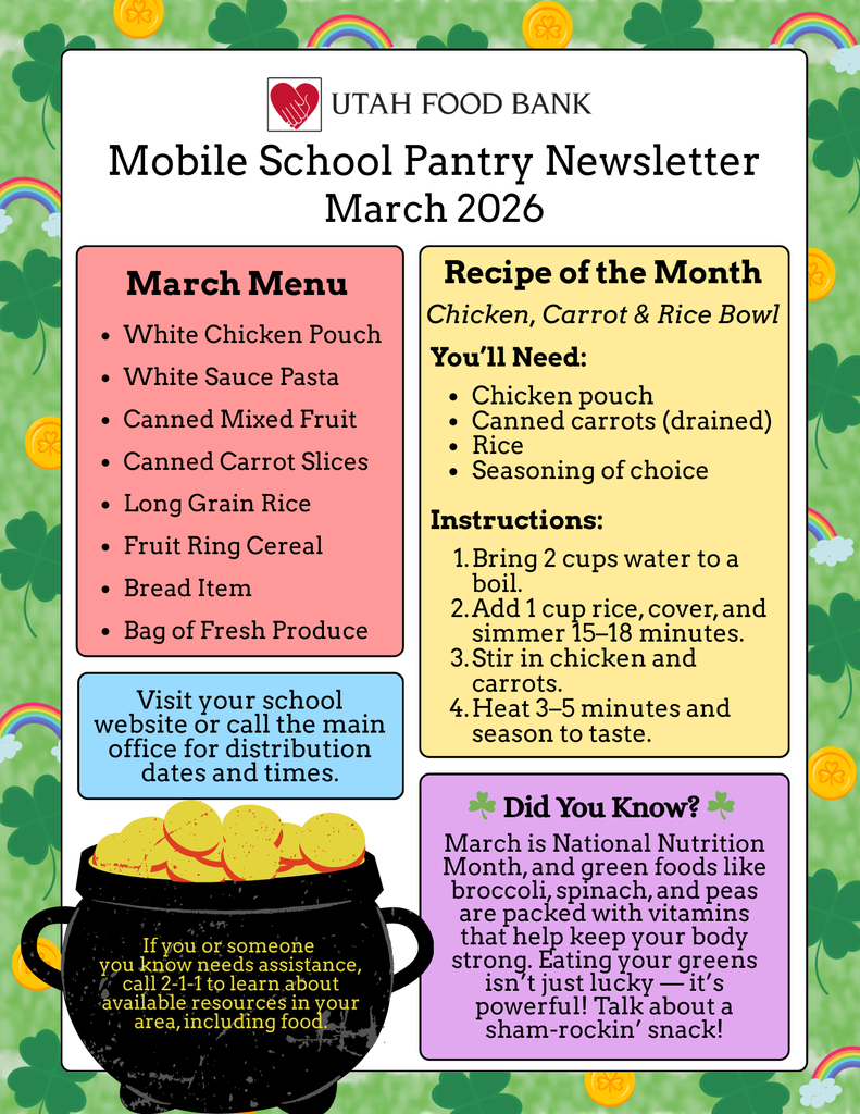 Utah Food Bank Flyer listing the food that will be distributed to our students. A recipe of what to do with the food is given and some fun facts about National Nutrition Month.