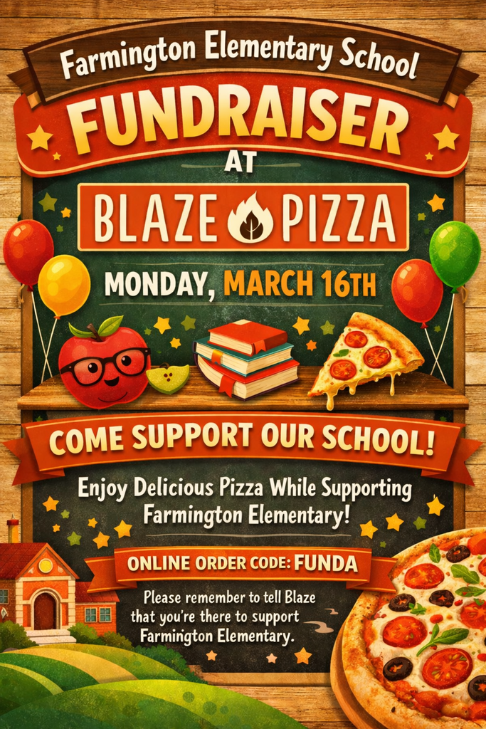 poster advertising a Farmington elementary fundraiser at Blaze pizza in farmington.
