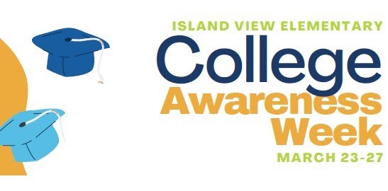 Sign that says Island View Elementary College awareness week March 23-27 with blue graduation cap