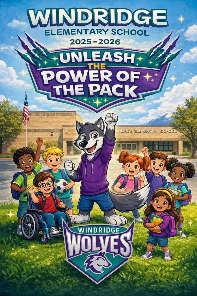 Windridge Elementary School 2025-2026. Unleash the Power of the Pack. Illustration of wolf standing in the middle of kids in front of a school.