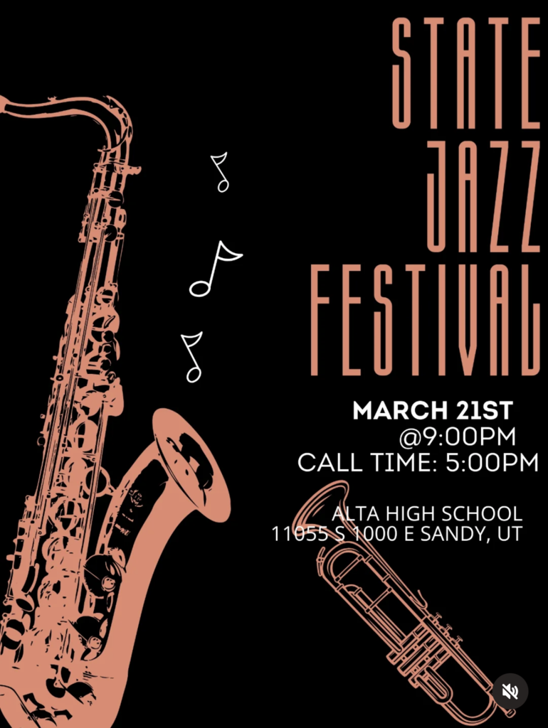 State Jazz Festival this Saturday, March 21st, Alta High School at 9:00 pm