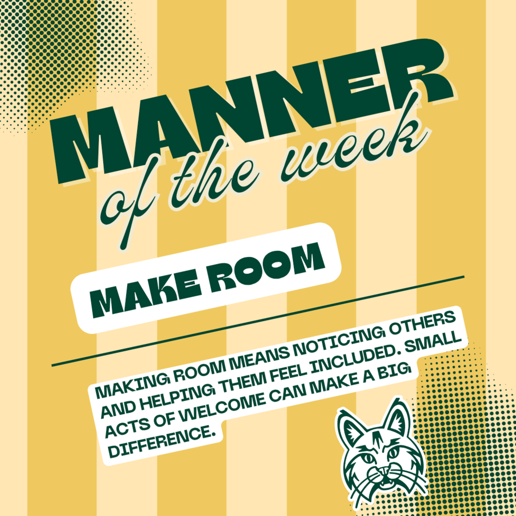 Graphic titled “Manner of the Week” with the focus “Make Room.” The design features yellow and cream vertical stripes with green text and accents. A short description explains that making room means noticing others and helping them feel included. A school mascot illustration appears in the bottom corner.