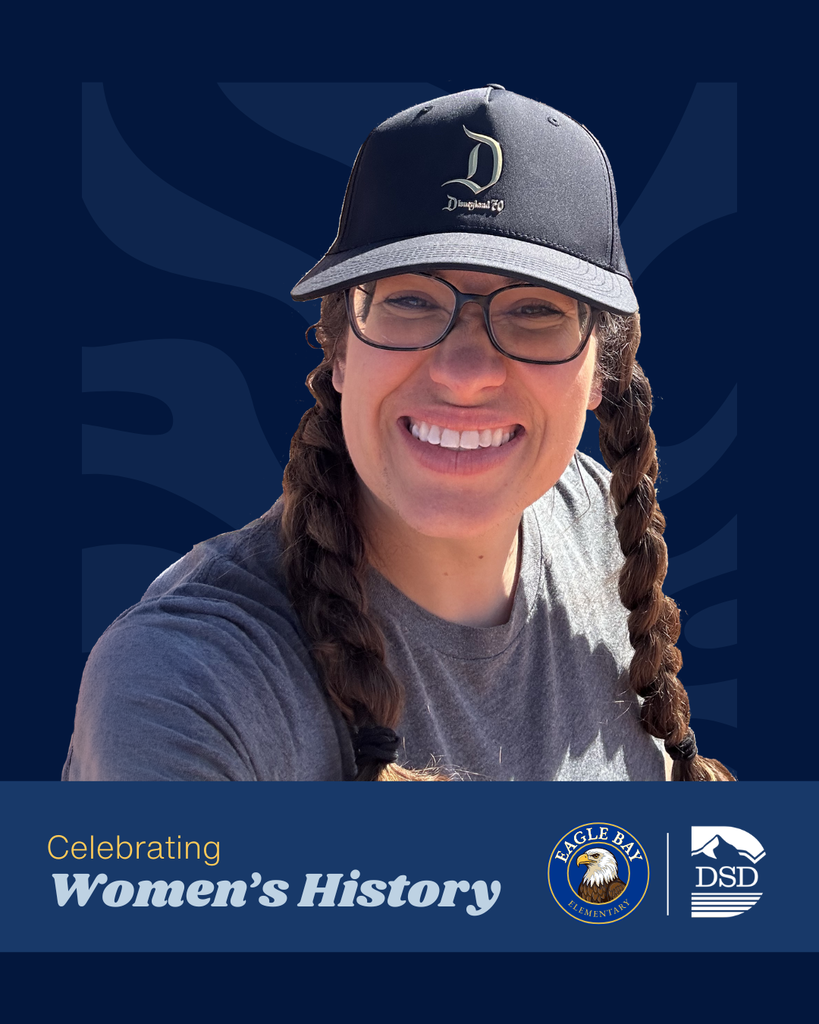 Celebrating Women's History. Eagle Bay and Davis School District Logos. Photo of someone smiling at the camera. 