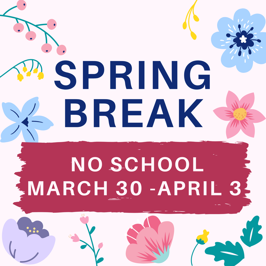 Spring Break No School March 30 to April 3