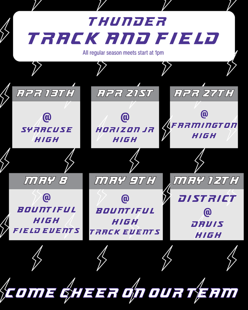 Come cheer on our track team april 13th at syracuse high, april 21st at horizon jr, april 27th at farmington high, may 8th at bountiful high, may 9th at bountiful high, and may 12th at davis high for districts. all regular season meets start at 1pm.