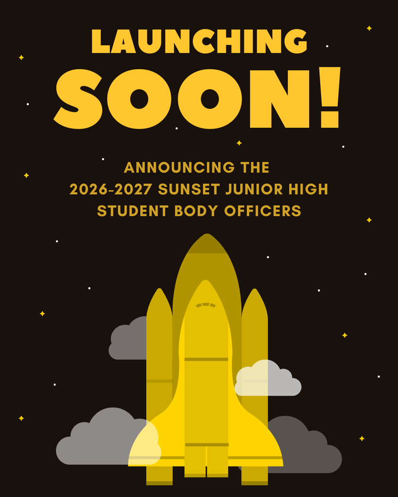 Launching Soon! Announcing the 2026-2027 Sunset Junior High Student Body Officers!