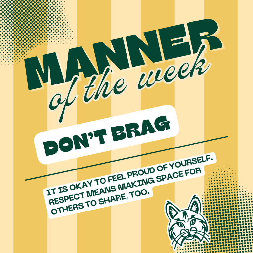 Graphic titled “Manner of the Week” with the focus “Don’t Brag.” The design features yellow and cream vertical stripes with green text and accents. A short description explains that it is okay to feel proud of yourself and that respect means making space for others to share too. A school mascot illustration appears in the bottom corner.
