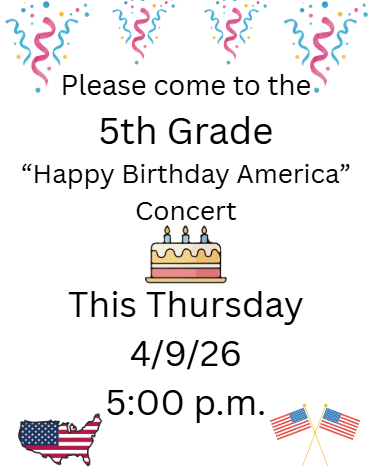 5th grade concert on April 9 at 5 pm 