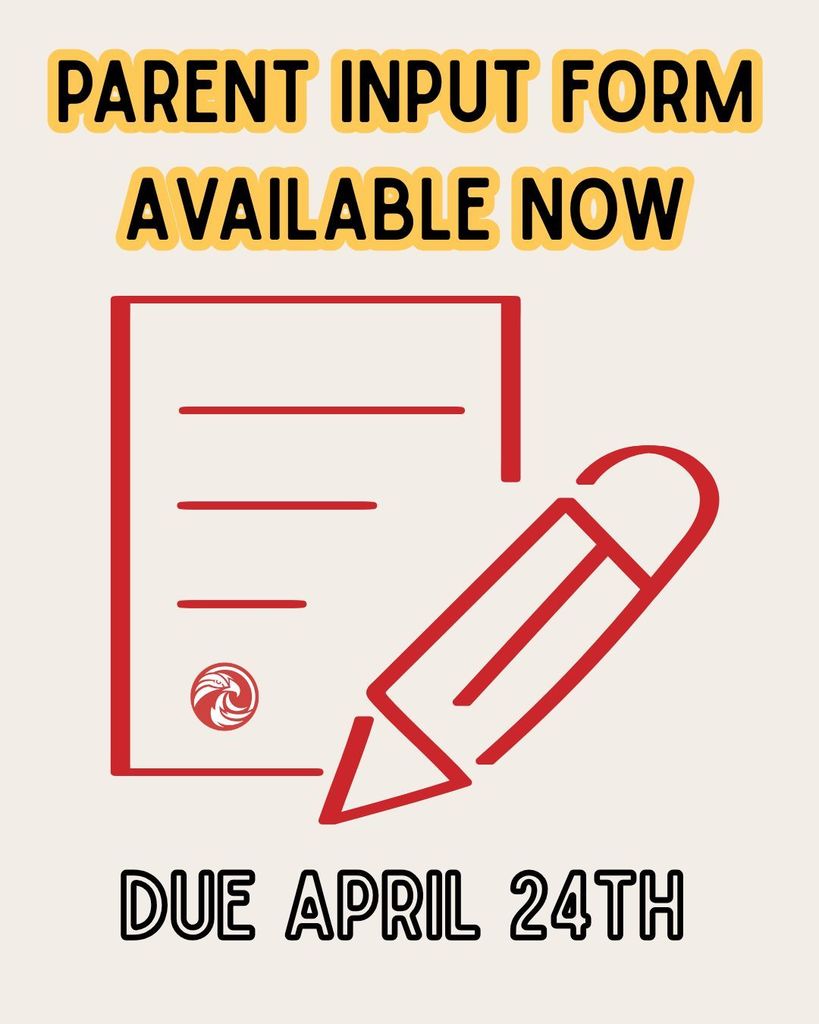 parent input form available now due april 24th