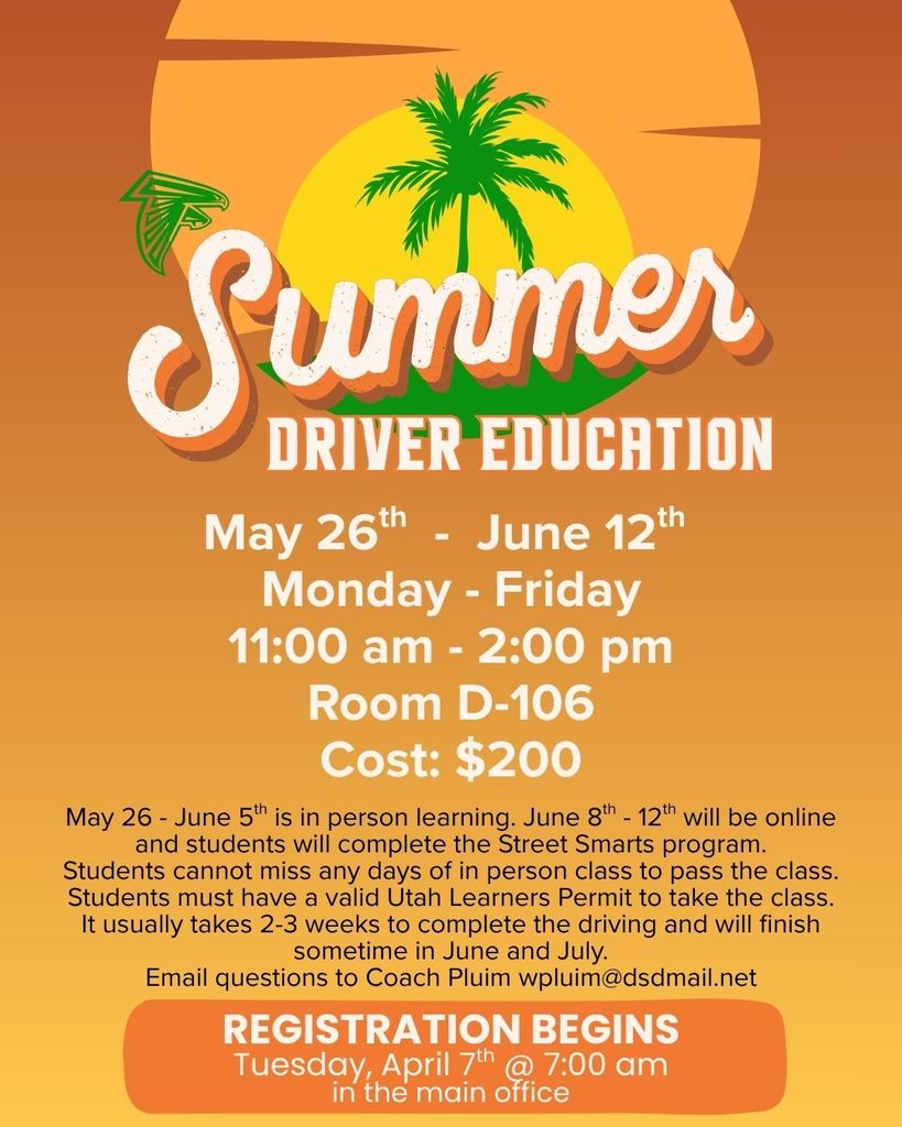 Summer driver education registration begins Tuesday, April 7th at 7:00 am in the main office.