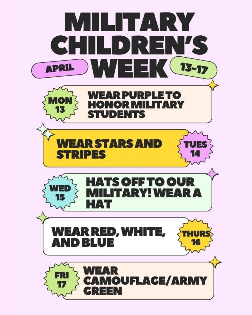 A colorful flyer titled “Military Children’s Week” for April 13–17. Each day lists a themed dress-up activity: Monday the 13th, wear purple to honor military students; Tuesday the 14th, wear stars and stripes; Wednesday the 15th, wear a hat for “Hats off to our military”; Thursday the 16th, wear red, white, and blue; Friday the 17th, wear camouflage or army green. The design features pastel colors with bold black text and decorative star shapes.