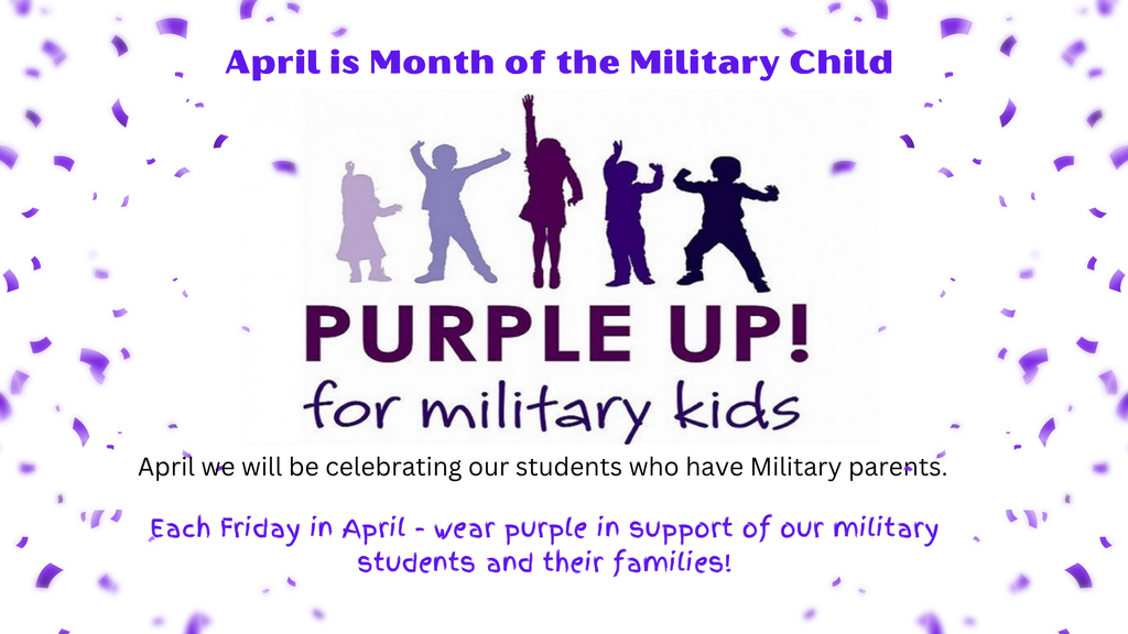 April is Month of the Military Child - Wear Purple on Friday's!