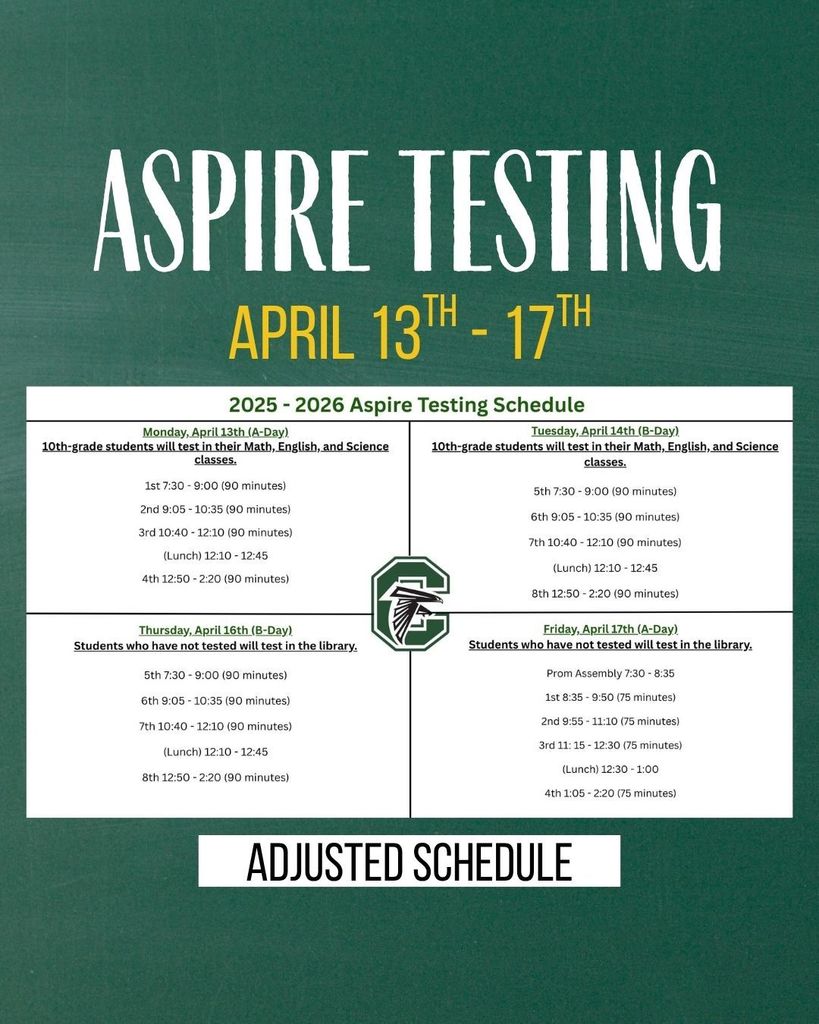 Aspire Testing April 13 - 17th.  Adjusted class schedules.