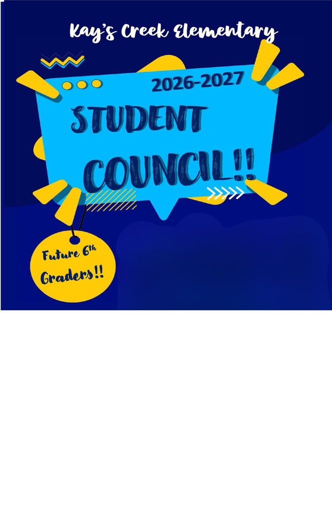 Kay's Creek Elementary  2026-2027 Student Council Future 6th Graders