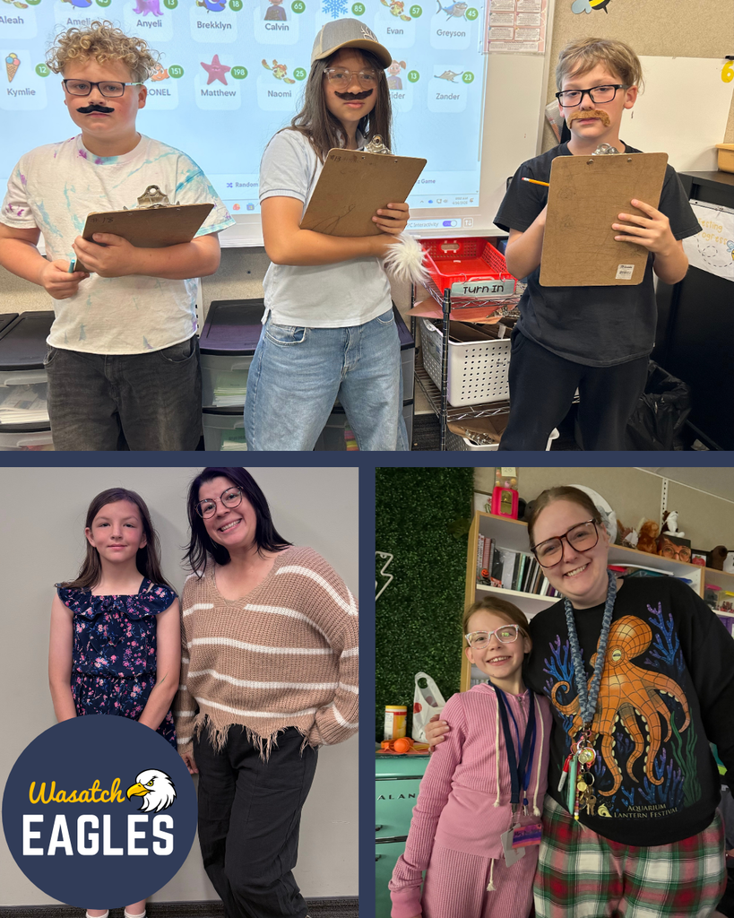 A three‑photo collage from a classroom and school setting during a dress‑up reward day. The top image shows three students standing in front of a classroom screen, each holding a clipboard and wearing novelty mustaches. The bottom left image shows a student standing beside a teacher and staff member wearing casual outfits in front of a wall, with a Wasatch Eagles logo in the corner. The bottom right image shows a student standing next to a teacher and staff member wearing glasses and a graphic top, posing together inside a classroom with shelves and decorations visible in the background.