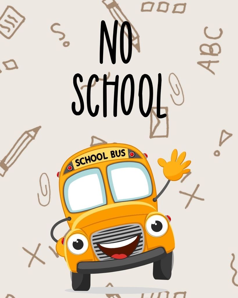 Waving Schoolbus picture.  Text:  No School