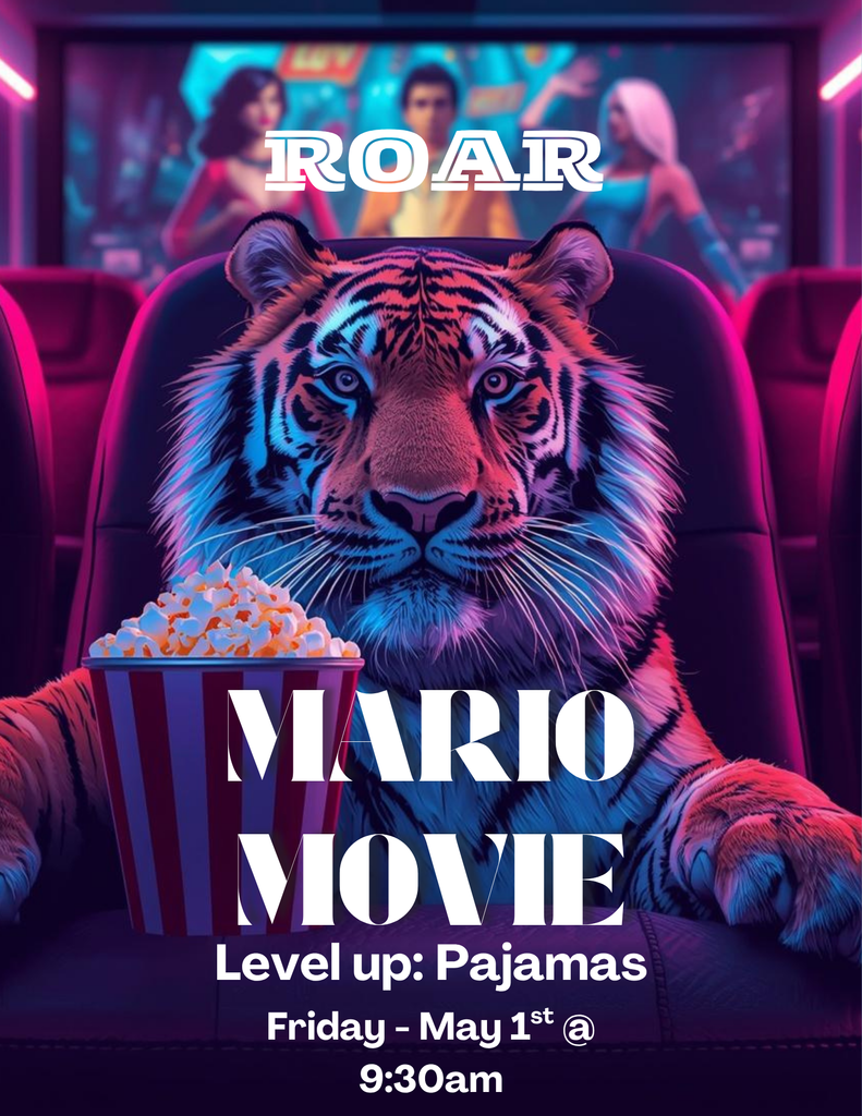 Tiger sitting in a movie seat with popcorn. Flyer announces the schools reward party for all students on Friday May 1st. The party is a pajama day and movie that will happen during school hours @ 9:30 am