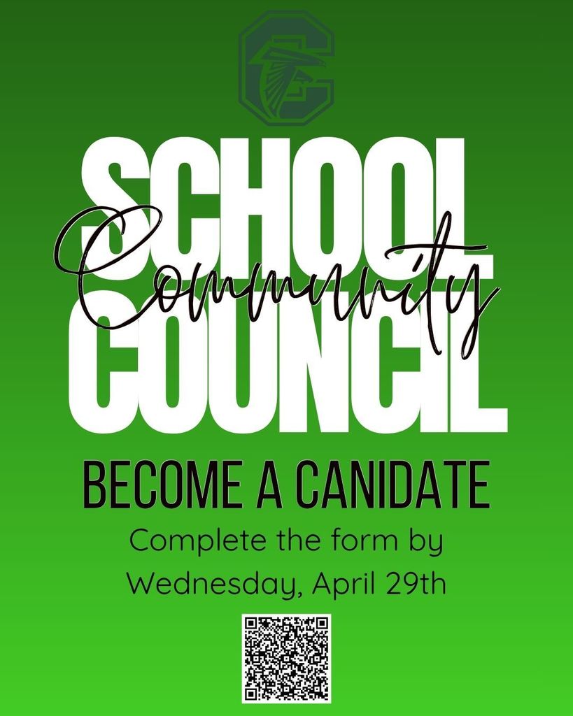 Become a canidate for the School Council. Complete form by April 29th.