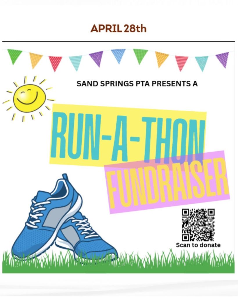 April 28th Sand Springs PTA Presents a Run-A-Thon fundraiser Flyer
