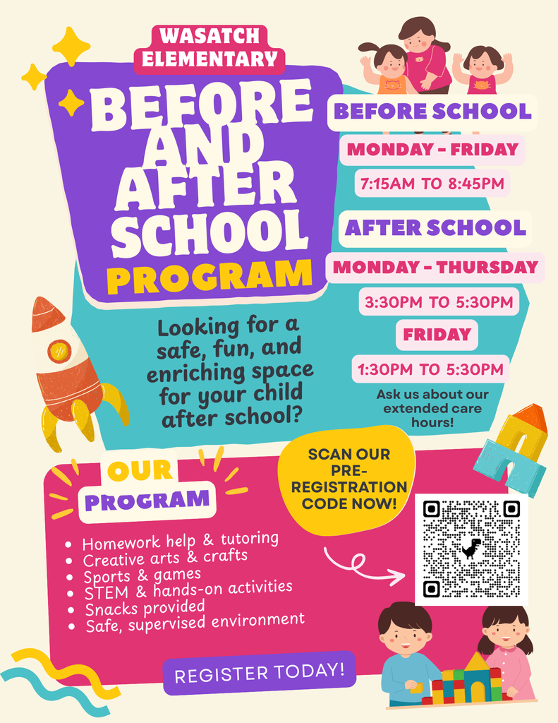 Flyer titled “Wasatch Elementary Before and After School Program” with a bright, colorful design. The background uses purple, teal, pink, and cream colors with playful shapes and illustrations. At the top, the program name is displayed in large lettering. On the right side, text lists before school hours as Monday through Friday from 7:15 AM to 8:45 AM and after school hours as Monday through Thursday from 3:30 PM to 5:30 PM, with Friday hours from 1:30 PM to 5:30 PM. A note says to ask about extended care hours. In the center, text asks if families are looking for a safe, fun, and enriching space for their child after school. A section labeled “Our Program” lists homework help and tutoring, creative arts and crafts, sports and games, STEM and hands-on activities, snacks provided, and a safe, supervised environment. A yellow callout says “Scan our pre-registration code now!” next to a QR code. At the bottom, text reads “Register Today!” Decorative illustrations include small rockets, blocks, stars, and cartoon-style children and adults engaging in activities.