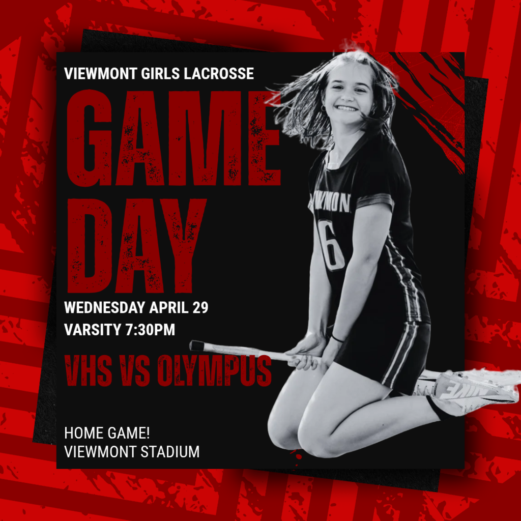 Viewmont Girls Lacrosse Game Day, Wednesday April 29. Varsity 7:30 pm VHS vs Olympus - Home Game at Viewmont Stadium - picture of girl lacrosse player jumping