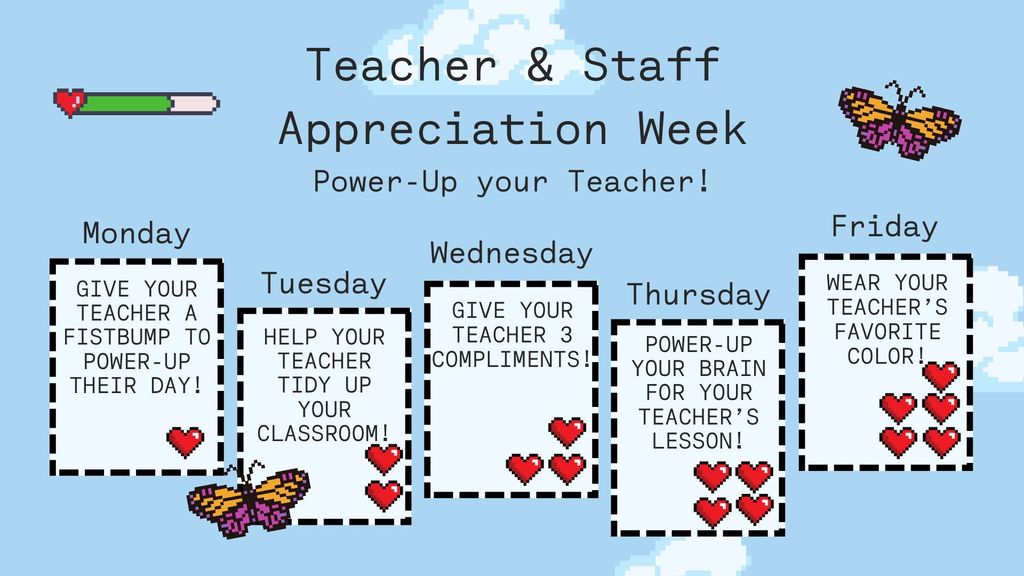 Flyer for teacher and staff appreciation week. Each day of the week suggests an activity for the students to do with the teachers.