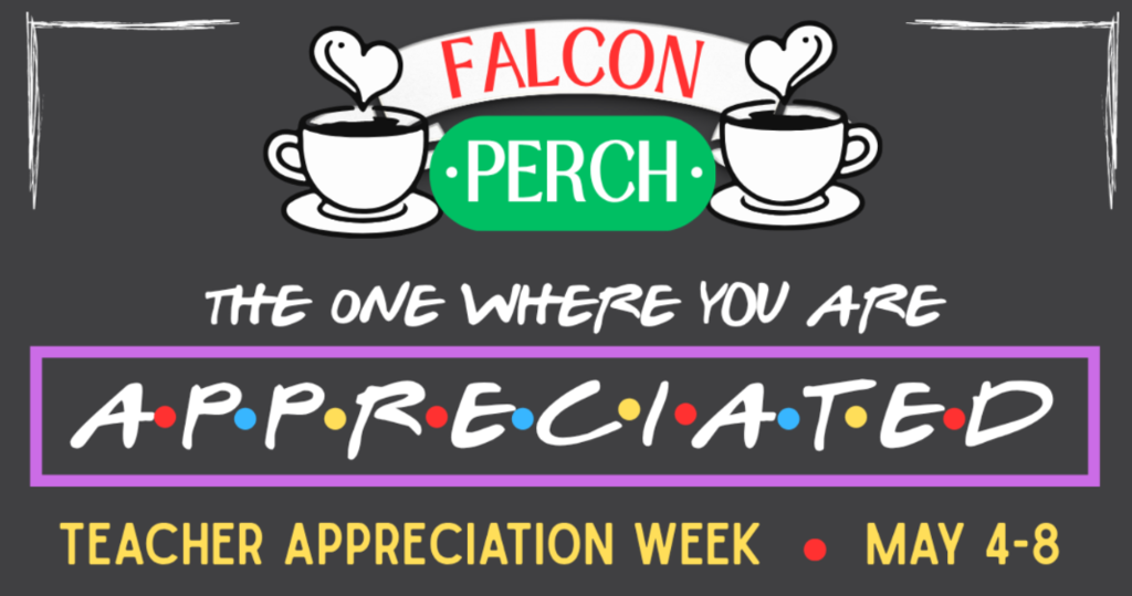 Teacher Appreciation Week May 4th -8th