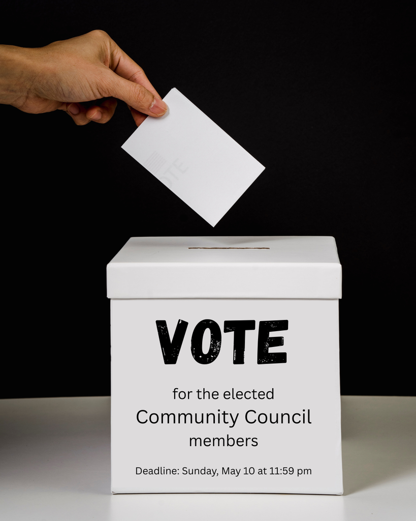 Hand putting card in a box. VOTE for the elected Community Council members. Deadline: Sunday, May 10 at 11:59 pm.
