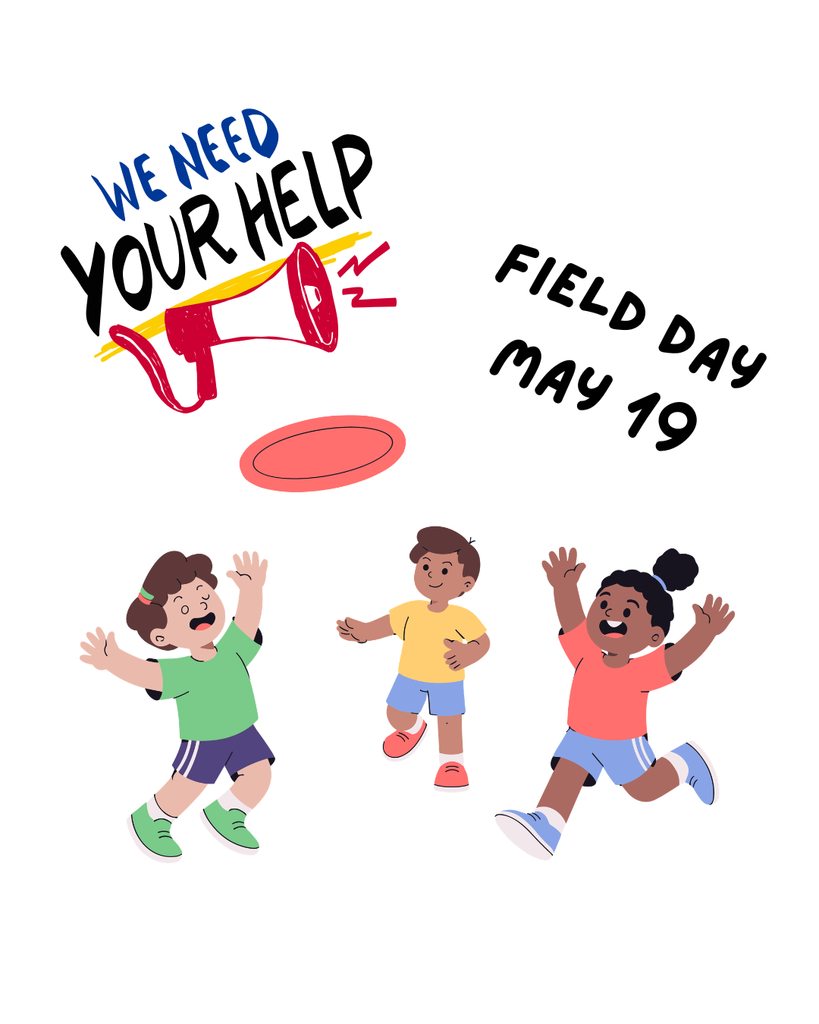 We need your Help.  Field Day May 19.  Graphic of children playing frisbee.  