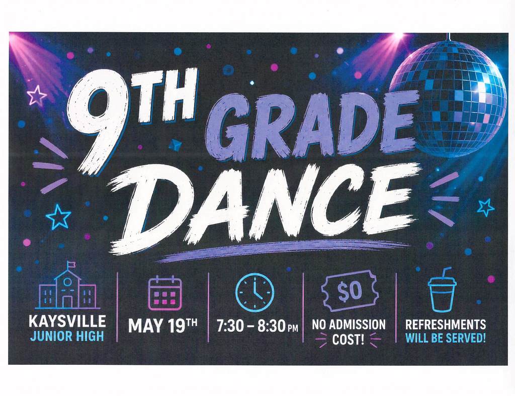 image of a disco ball, calendar, school, clock, ticket, and cup with a straw 9th grade dance kaysville junior high may 19th 7:30 - 8:30 pm no admission cost! refreshments will be served!