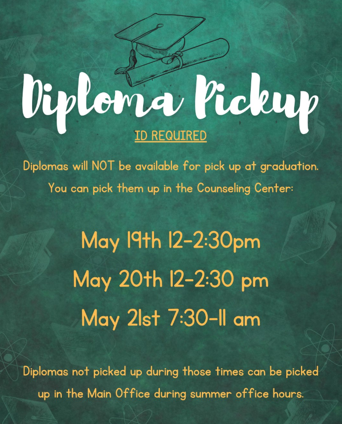 Diploma Pickup available in the counseling center on May 19th - 21st.