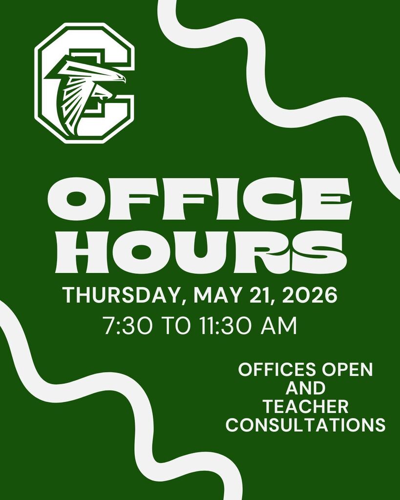 CHS offices will be open from 7:30 am - 11:30 am on Thursday, May 21st. Teachers will also be available for consultations.