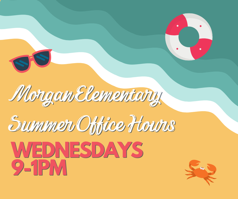 Summer Office Hours Wednesdays 9-1pm