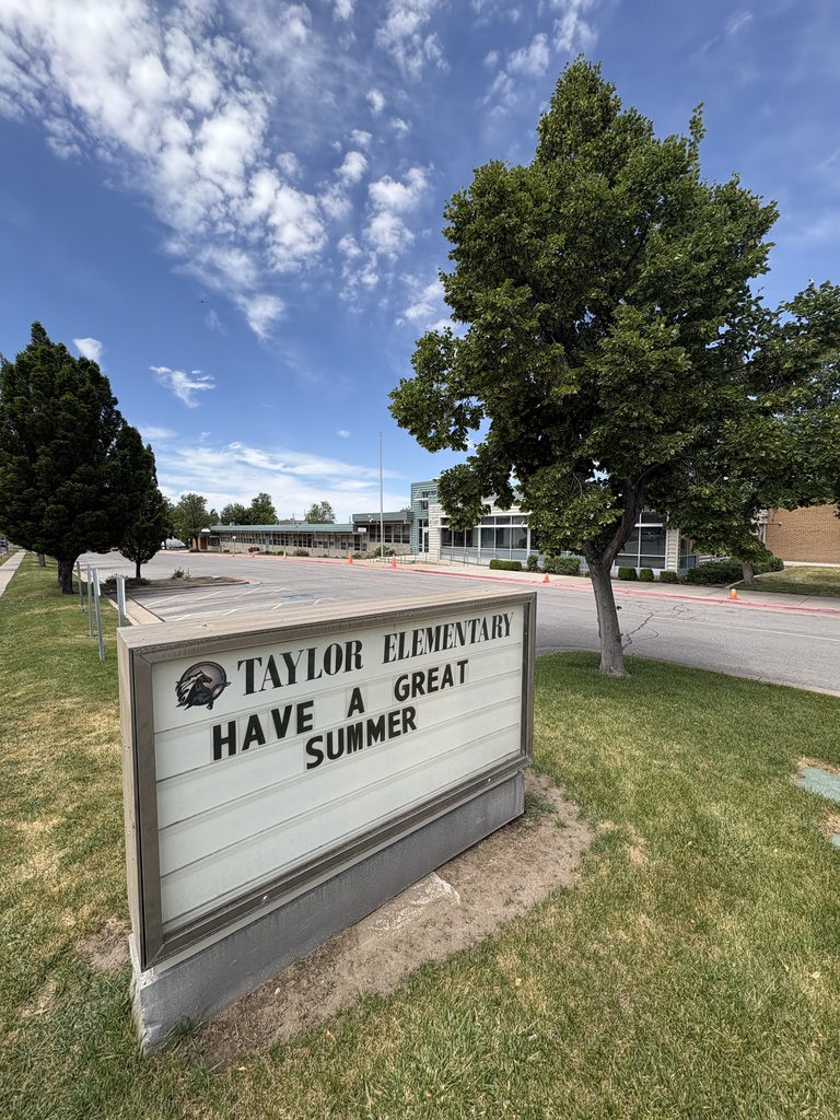 Taylor Elementary sign "Have a great summer" in front of the school