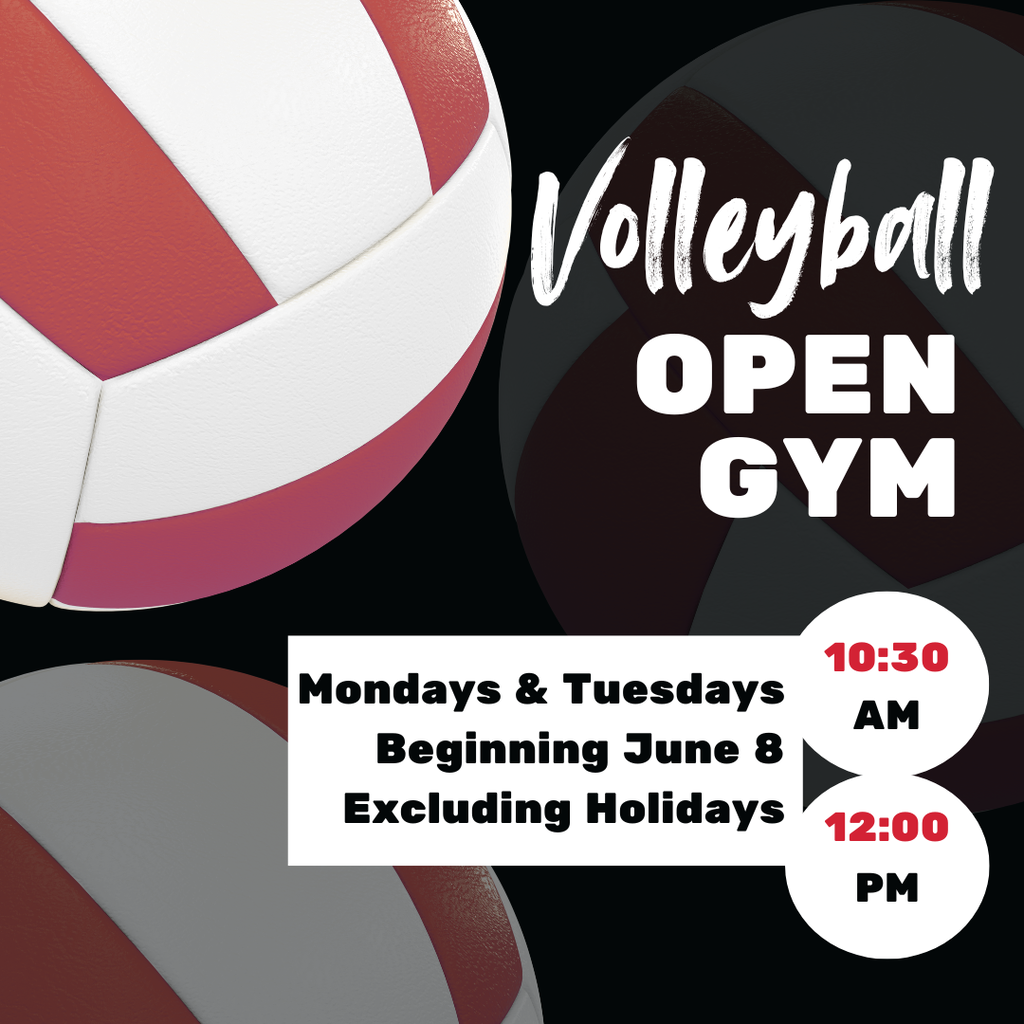 image of 3 red and white volleyballs  volleyball open gym mondays & tuesdays beginning june 8 excluding holidays10:30 am-12:00 pm