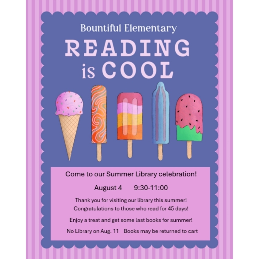 Pink and purple Bountiful Elementary flyer announcing the Summer Library Celebration on August 4 from 9:30 to 11:00 a.m., with treats, books, and recognition for students who read for 45 days.