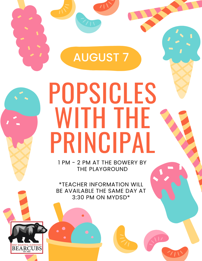 Popsicles with the principal Aug. 7 from 1 pm - 2 pm at the bowery by the playground. Teacher assignments will be available on MyDSD after 3:30 Aug. 7.