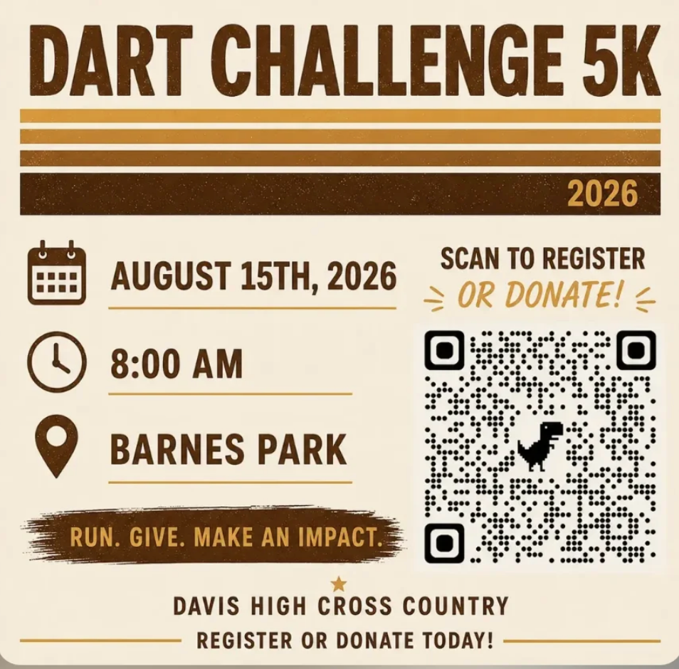 Dart Challenge 5K aygyst 15th 2026 8:00 am Barnes Park run give make an impact davis High cross country 