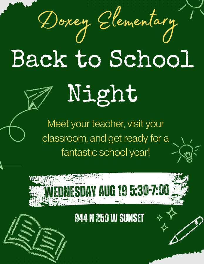 An event flyer for Doxey Elementary Back to School Night. The text reads: "Doxey Elementary Back to School Night. Meet your teacher, visit your classroom, and get ready for a fantastic school year!" The event details are listed as Wednesday, August 19, from 5:30 to 7:00 PM at 944 N 250 W, Sunset.