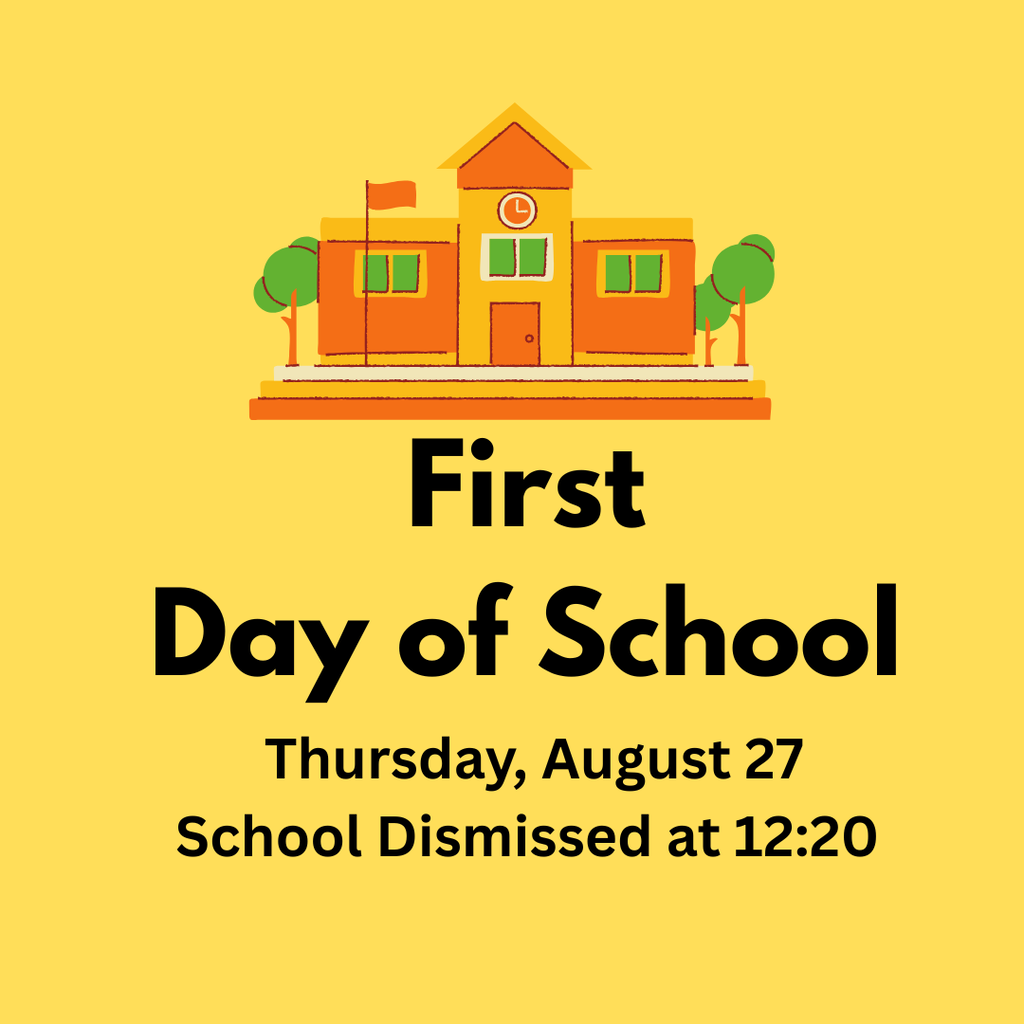 School Dismissed at 12:20 on August 27th