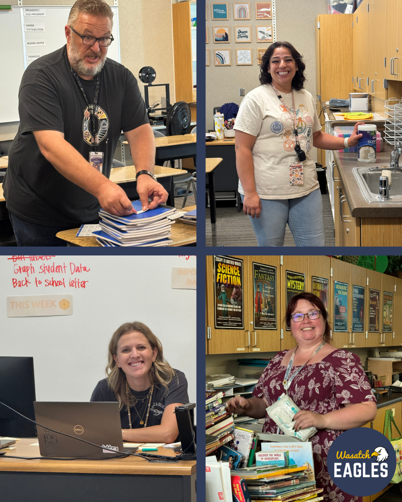 Four-photo collage showing staff members preparing for the start of the school year. In the top left, a staff member arranges a stack of student notebooks on classroom desks. In the top right, a staff member stands near a classroom sink and countertop while organizing supplies and storage bins. In the bottom left, a staff member works at a desk with a laptop in front of a whiteboard displaying notes and reminders. In the bottom right, a staff member sorts and organizes books in a classroom library area with bookshelves and genre posters visible in the background. The Wasatch Eagles logo appears in the lower-right corner. The collage highlights staff working to prepare classrooms, materials, and learning spaces for students' arrival.