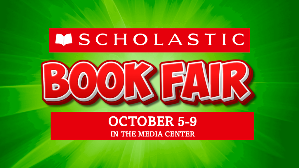 Scholastic Book Fair - October 5-9 - in the Media Center
