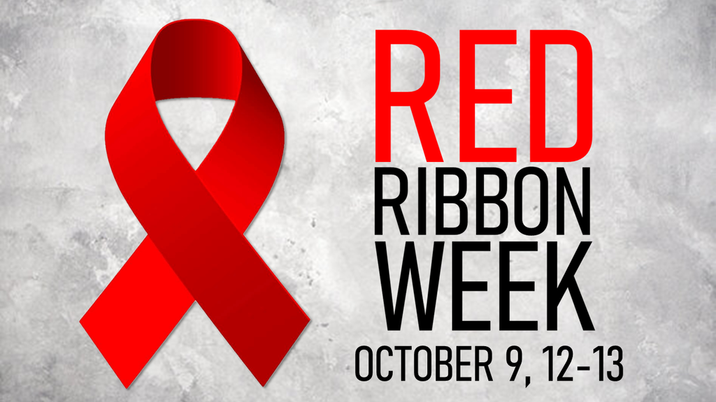 Red Ribbon Week - October 9, 12-13