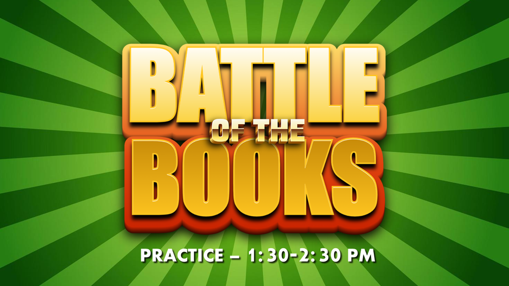 Battle of the Books Practice 1:30-2:30 pm