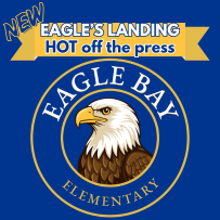 New Eagle's Landing HOT off the Press Eagle Bay Elementary