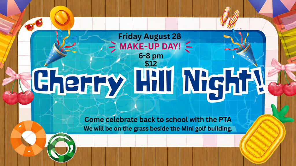 image of cherries, inner tubes, floaties, sunglasses, sun hat friday august 28 make-up day! 6-8 pm $12 cherry hill night! come celebrate back to school with thepta we will be on the grass beside the mini golf building.