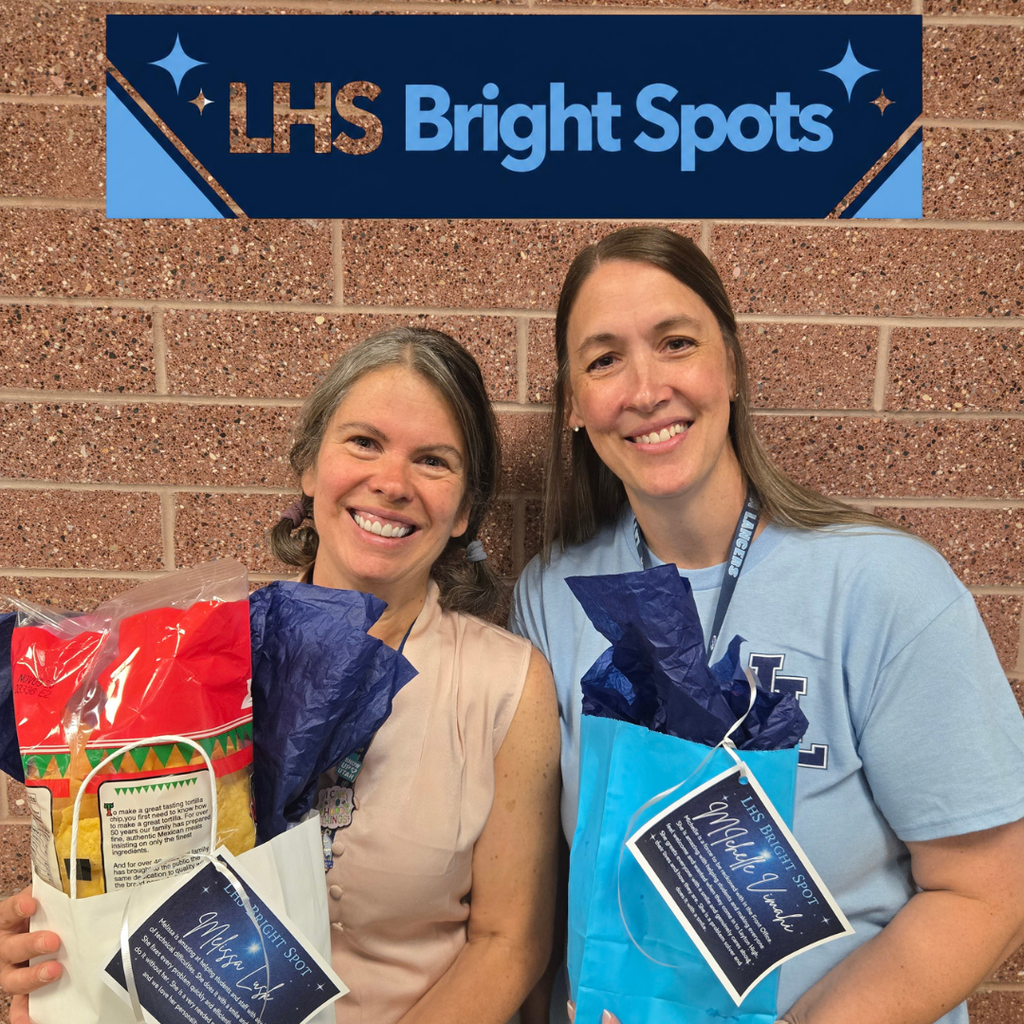 picture showing Melissa Lusk and Michelle Vimahi both holding gift bags and a banner at the top stating "LHS Bright Spots"
