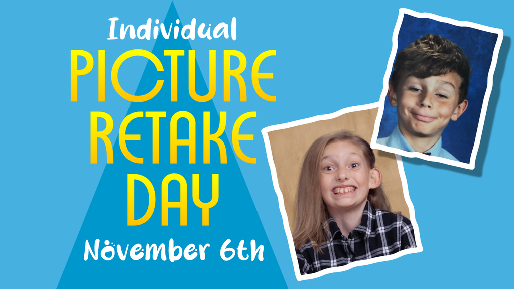 Individual Picture Retake Day - November 6th.